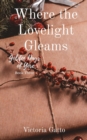 Where the Lovelight Gleams - eBook