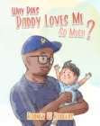 Why Does Daddy Love Me So Much? - eBook