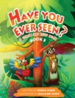Have You Ever Seen? - Book 3 - Book