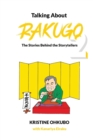 Talking About Rakugo 2 : The Stories Behind the Storytellers - Book