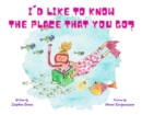I'd Like to Know the Place that you Go? - Book