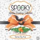 Spooky : The Holiday Greetings Collection - Book