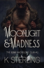 Moonlight & Madness - eBook