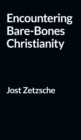 Encountering Bare-Bones Christianity - Book