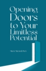 Opening Doors to Your Limitless Potential - eBook