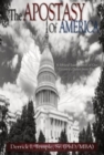 The Apostasy of America : A Biblical Examination of Our Country's Defect from God - Book