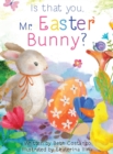 Is that you, Mr. Easter Bunny? - Book