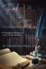 Think on This : A Theological Devotional From My Sacred Desk - Book