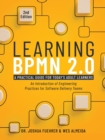 Learning BPMN 2.0 : An Introduction of Engineering Practices for Software Delivery Teams - Book