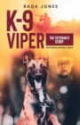 K-9 Viper : The Veteran's Story - Book
