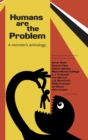 Humans are the Problem : A Monster's Anthology - eBook