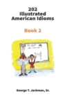 202 Illustrated American Idioms : Book 2 - Book