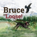 Bruce is Loose! - Book