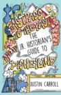 Fastpass to the Past : The Jr. Historian's Guide to Disneyland - eBook