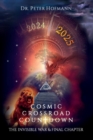 Cosmic Crossroad Countdown : The Invisible War & Final Chapter - Book