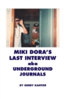 Miki Dora's Last Interview aka Underground Journals - Book