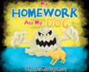 My Homework Ate My Dog - Book