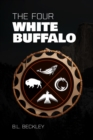 The Four : White Buffalo - eBook