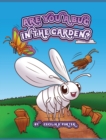 Are You a Bug in the Garden? - Book