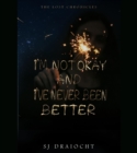 I'm Not Okay And I've Never Been Better - eBook