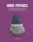 Hoof Physics : How to Recognize the Signs of Hoof Distortion - Book