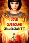Love Overcame - eBook