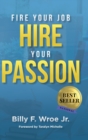 Fire Your Job, Hire Your Passion - Book