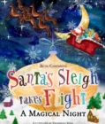 Santa's Sleigh Takes Flight! A Magical Night. - eBook