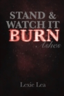 Stand & Watch It Burn - eBook