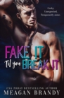 Fake It Til You Break It - Book
