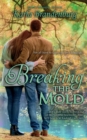 Breaking the Mold - Book