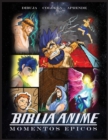 Biblia Anime Momentos Epicos : Libro Para Colorear - Book