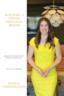Building a Strong Personal Brand : Merging Technology with Psychology - Book