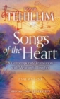 Tehillim Songs of the Heart : A Contemporary Translation with Meaningful Insights - Book
