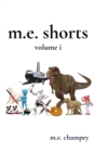 m.e. shorts : volume i - Book