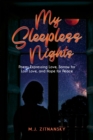 Sleepless Nights : Poems Expressing Love, Sorrow for Lost Love, and Hope for Peace - eBook
