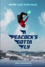 A Peacock's Gotta Fly - Book