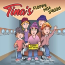 Tina's Floppy Hat Squad - Book