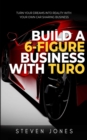 Build a 6-Figure Business Using Turo - eBook