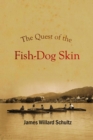 The Quest of the Fish-Dog Skin - eBook