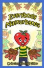 Everybody Masturbates - Book