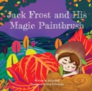 Jack Frost and His Magic Paintbrush - Book