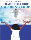 Nana I Want To Praise The Lord Coloring Book - Book