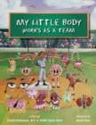 My Little Body Works As A Team - Book