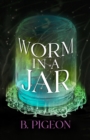 Worm in a Jar - eBook