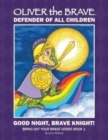 Oliver the Brave : Good Night, Brave Knight - Book