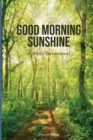 Good Morning Sunshine : A Daily Devotional - Book