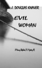 EVIL WOMAN : A Manny Shepherd, P.I. Mystery #2 - eBook