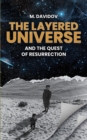 The Layered Universe And The Quest Of Resurrection - Book