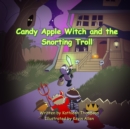 Candy Apple Witch and the Snorting Troll - Book